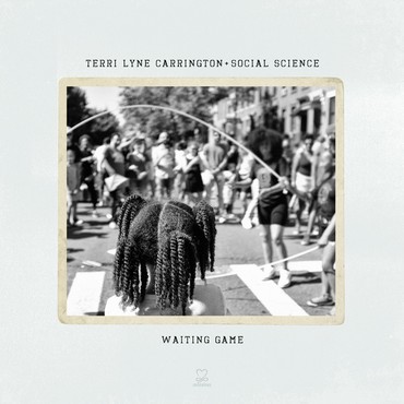 TERRI LYNE CARRINGTON - Terri Lyne Carrington + Social Science ‎: Waiting Game cover 