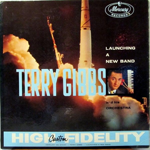 TERRY GIBBS - Launching a New Sound in Music (aka Launching A New Band) cover 