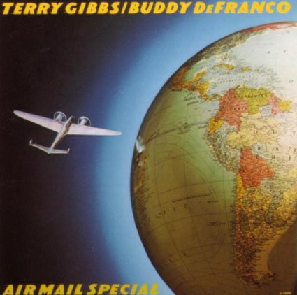 TERRY GIBBS - Terry Gibbs / Buddy DeFranco : Air Mail Special cover 