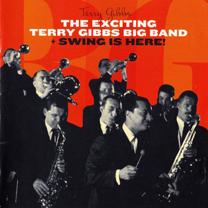 TERRY GIBBS - The Exciting Terry Gibbs Big Band + Swing Is Here! cover 