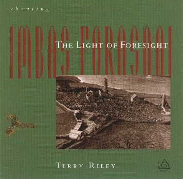 TERRY RILEY - Chanting The Light Of Foresight - Imbas Forasnai cover 