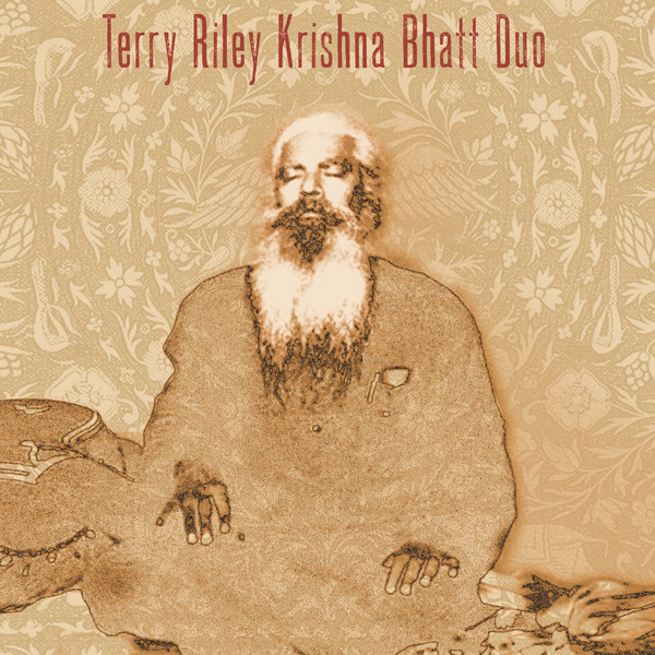 TERRY RILEY - Terry Riley Krishna Bhatt Duo cover 