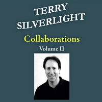 TERRY SILVERLIGHT - Collaborations, Vol. II cover 