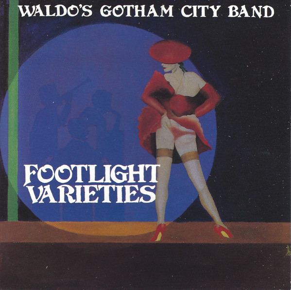 TERRY WALDO - Terry Waldo's Gotham City Band : Footlight Varieties cover 