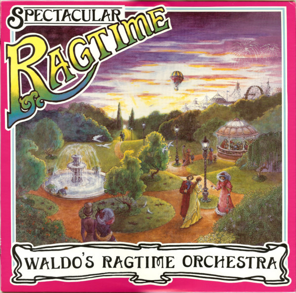TERRY WALDO - Waldo's Ragtime Orchestra : Spectacular Ragtime cover 