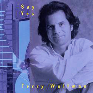 TERRY WOLLMAN - Say Yes cover 