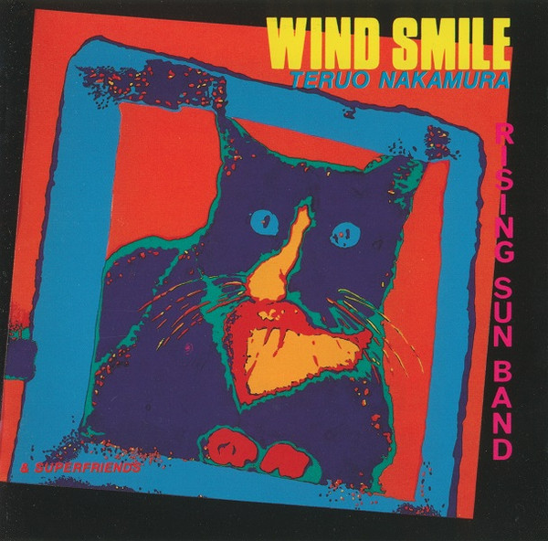 TERUO NAKAMURA 中村照夫 - Teruo Nakamura & Superfriends (Rising Sun Band) : Wind Smile cover 
