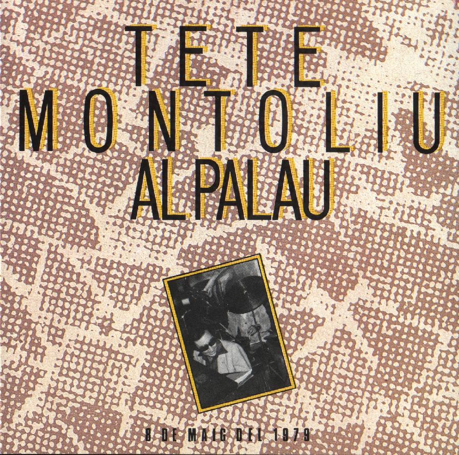 TETE MONTOLIU - Al Palau cover 