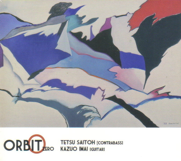 TETSU SAITOH - Tetsu Saitoh Kazuo Imai : Orbit Zero cover 