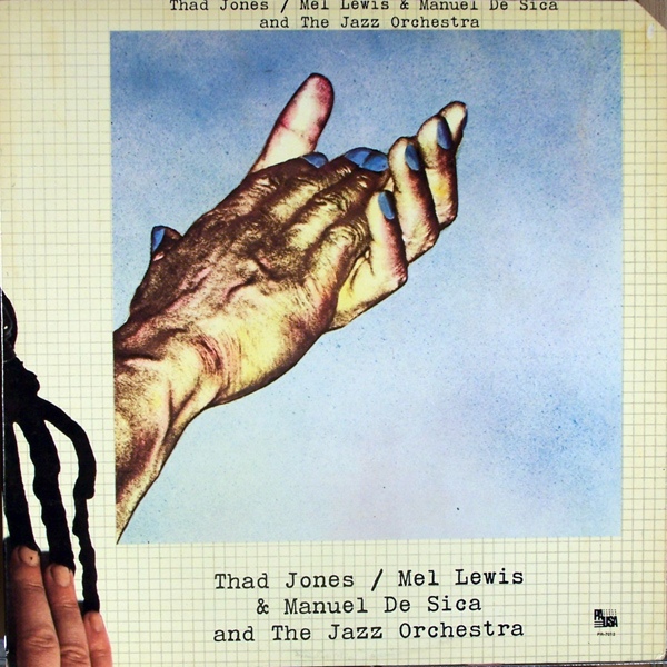 THAD JONES / MEL LEWIS ORCHESTRA - Thad Jones / Mel Lewis and Manuel De Sica cover 