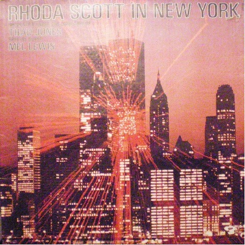THAD JONES / MEL LEWIS ORCHESTRA - Rhoda Scott In New York cover 