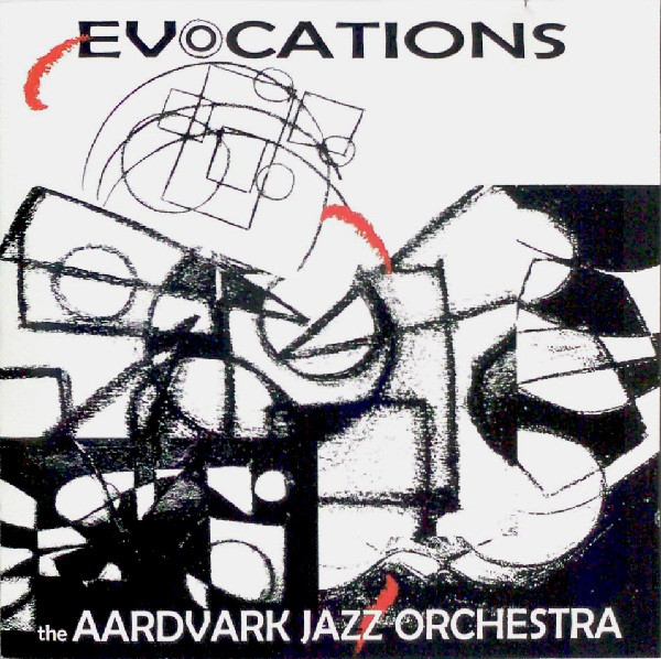 THE AARDVARK JAZZ ORCHESTRA - Evocations cover 
