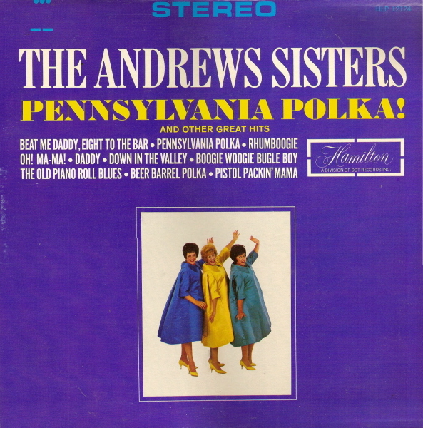 THE ANDREWS SISTERS - Pennsylvania Polka! cover 