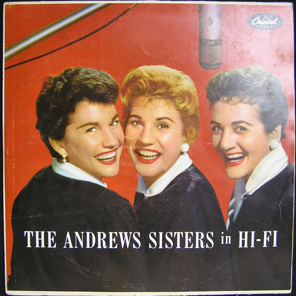 THE ANDREWS SISTERS - The Andrews Sisters In Hi-Fi cover 