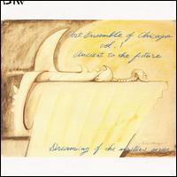 THE ART ENSEMBLE OF CHICAGO - Ancient To The Future: Dreaming Of The Masters Series Vol.1 cover 