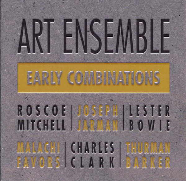 THE ART ENSEMBLE OF CHICAGO - Early Combinations cover 