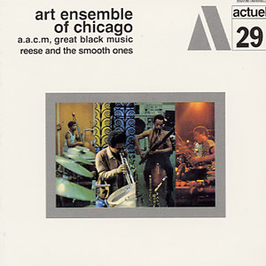 THE ART ENSEMBLE OF CHICAGO - Reese and the Smooth Ones cover 