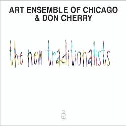 THE ART ENSEMBLE OF CHICAGO - The New Traditionalists cover 