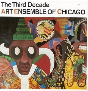 THE ART ENSEMBLE OF CHICAGO - The Third Decade cover 