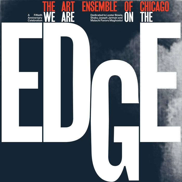 THE ART ENSEMBLE OF CHICAGO - We Are On The Edge cover 