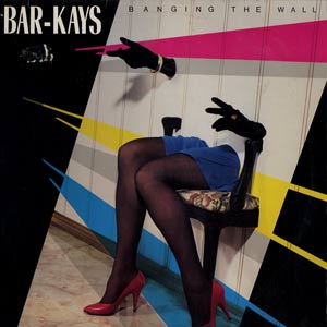 THE BAR-KAYS - Banging The Wall cover 