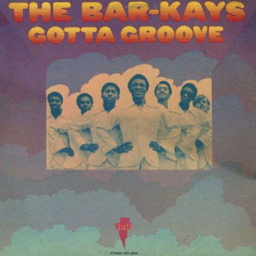 THE BAR-KAYS - Gotta Groove cover 