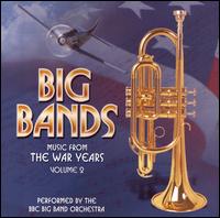 THE BBC BIG BAND - Music From the War Years, Volume 2 cover 