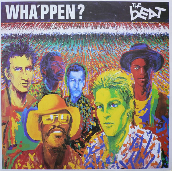 THE BEAT (THE ENGLISH BEAT) - Wha'ppen? cover 