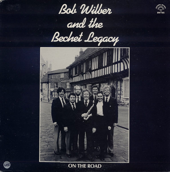 BOB WILBER AND THE BECHET LEGACY - On The Road cover 