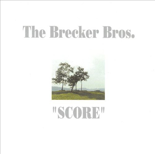 THE BRECKER BROTHERS - Score cover 