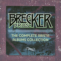 THE BRECKER BROTHERS - The Complete Arista Albums Collection cover 