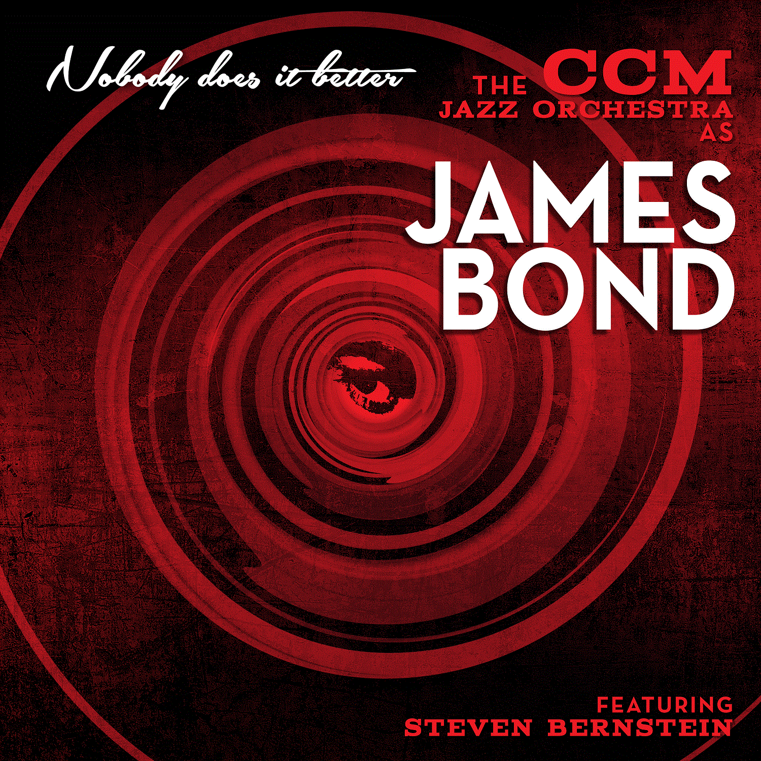 THE CCM (CINCINNATI CONSERVATORY OF MUSIC) JAZZ ORCHESTRA - Nobody Does it Better : James Bond cover 