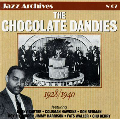 THE CHOCOLATE DANDIES - 1928/1940 cover 
