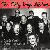 THE CITY BOYS ALLSTARS - Look out Here We Come cover 