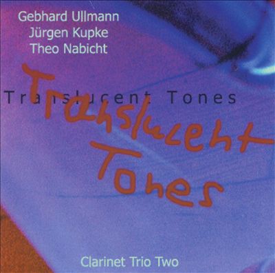 THE CLARINET TRIO - Translucent Tones cover 
