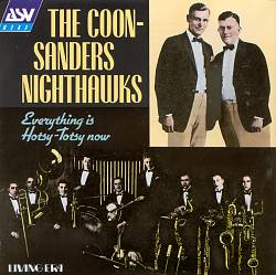 THE COON - SANDERS NIGHTHAWKS - Everything is Hotsy-Totsy Now cover 