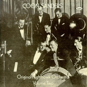 THE COON - SANDERS NIGHTHAWKS - The Coon-Sanders Nighthawks, Vol. 2 cover 