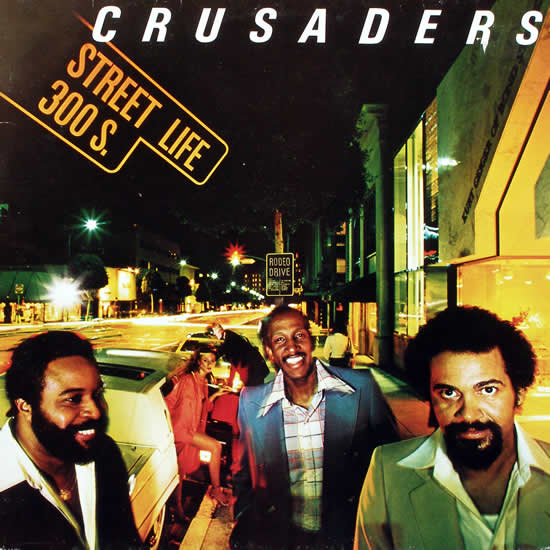 THE CRUSADERS - Street Life cover 