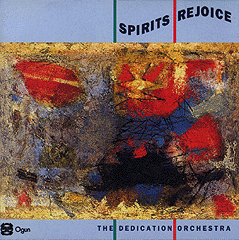 THE DEDICATION ORCHESTRA - Spirits Rejoice cover 