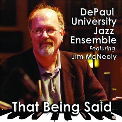 THE DEPAUL UNIVERSITY JAZZ ENSEMBLE - That Being Said cover 