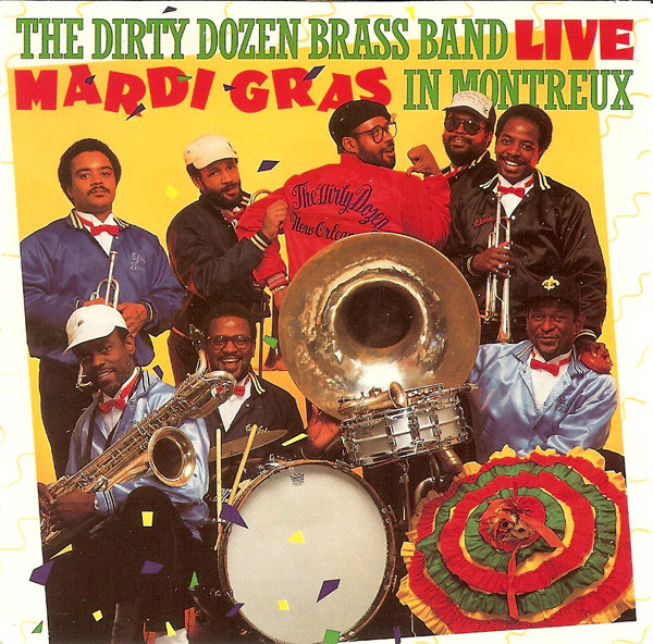 THE DIRTY DOZEN BRASS BAND - Live: Mardi Gras At Montreux cover 