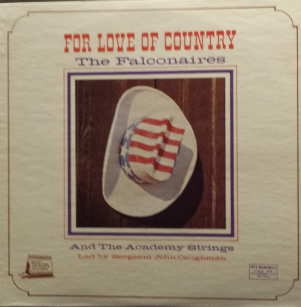 THE FALCONAIRES (UNITED STATES AIR FORCE ACADEMY FALCONAIRES) - For Love Of Country cover 