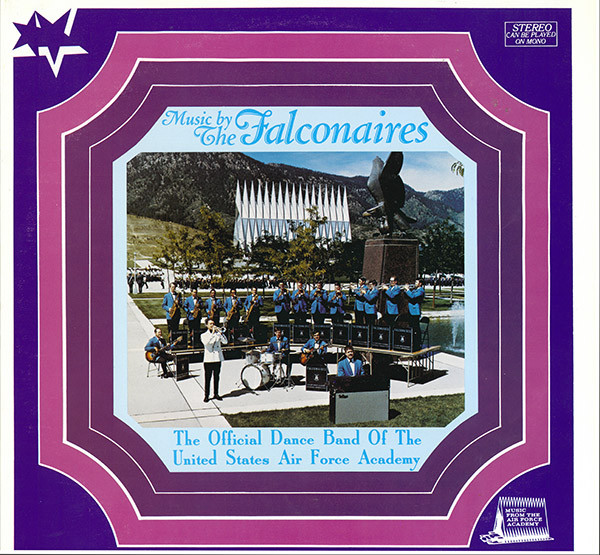 THE FALCONAIRES (UNITED STATES AIR FORCE ACADEMY FALCONAIRES) - Music By The Falconaires cover 