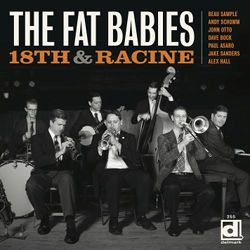 THE FAT BABIES - 18th And Racine cover 
