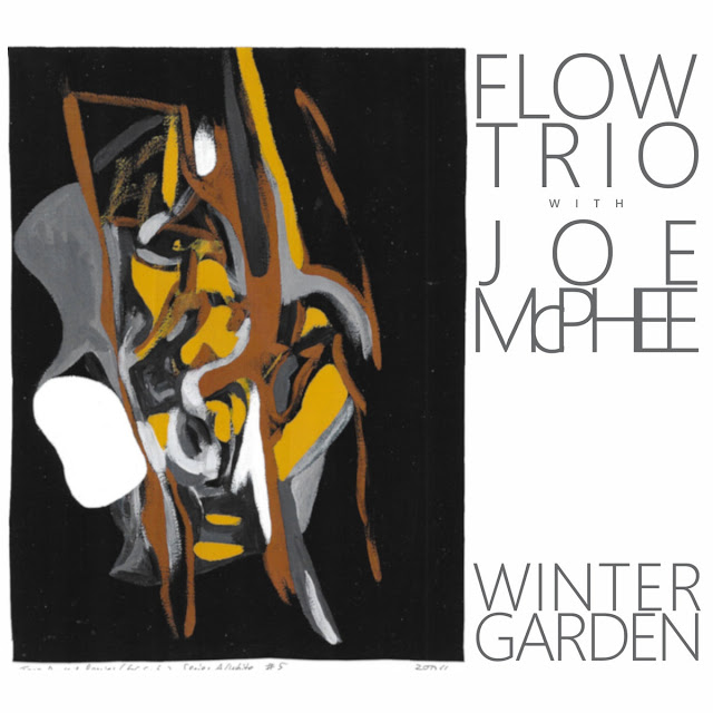 FLOW TRIO (THE FLOW) - Flow Trio with Joe McPhee : Winter Garden cover 