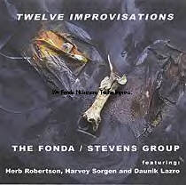 THE FONDA/STEVENS GROUP - Twelve Improvisations cover 