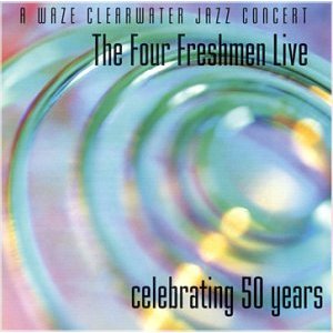 THE FOUR FRESHMEN - Four Freshmen Live cover 