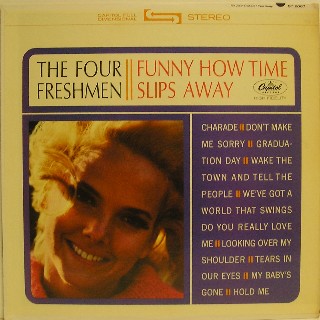 THE FOUR FRESHMEN - Funny How Time Slips Away cover 