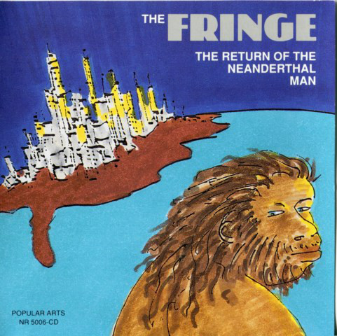 THE FRINGE - The Return Of The Neanderthal Man cover 