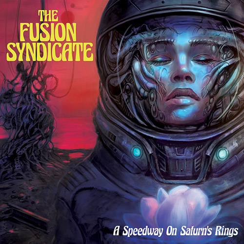 THE FUSION SYNDICATE - A Speedway On Saturn's Rings cover 